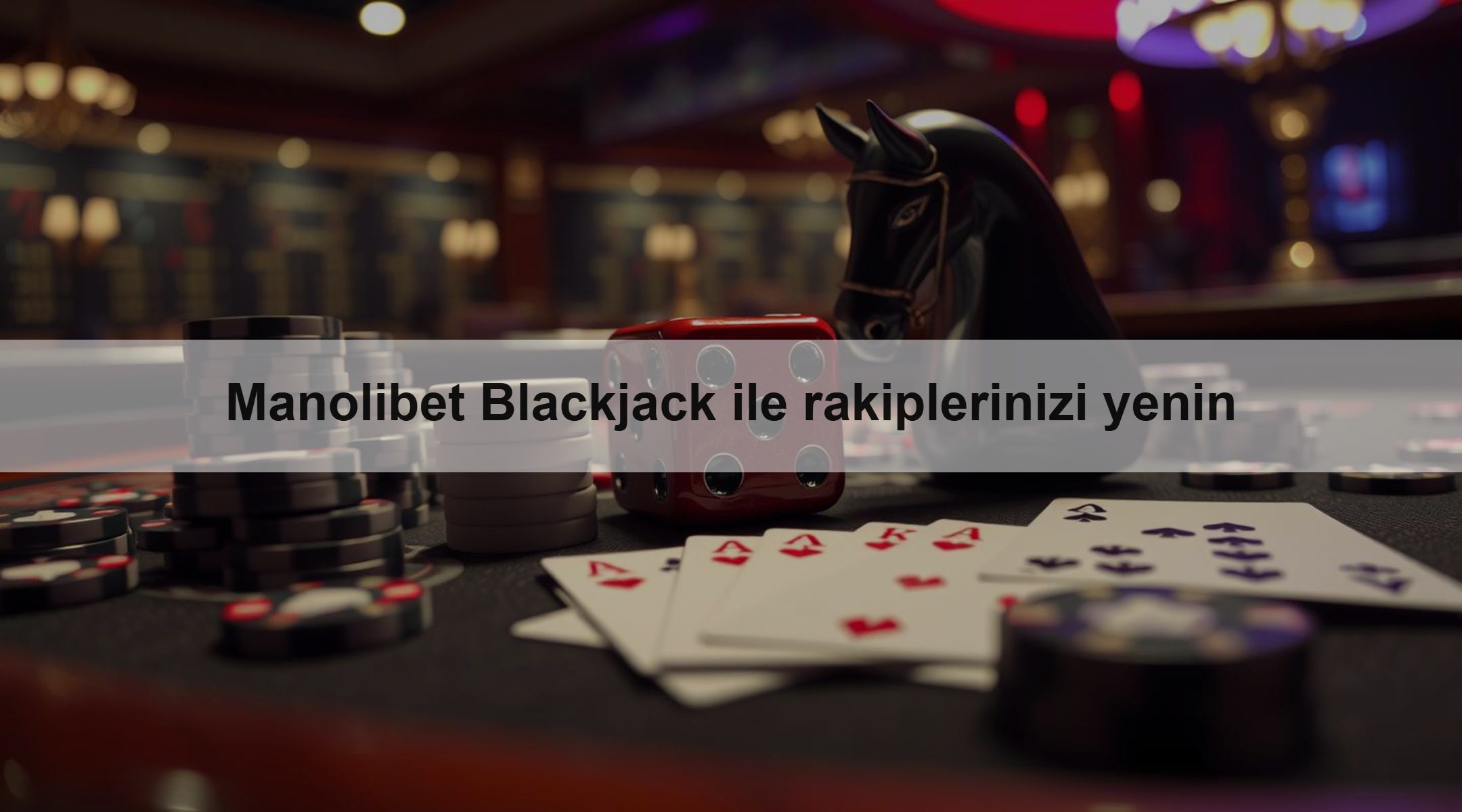 Manolibet Blackjack ile rakiplerinizi yenin